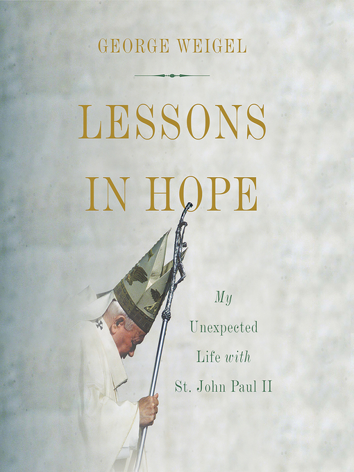 Title details for Lessons in Hope by George Weigel - Available